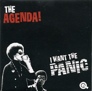 The Agenda : I Want The Panic (7", Single, Ltd, Num)