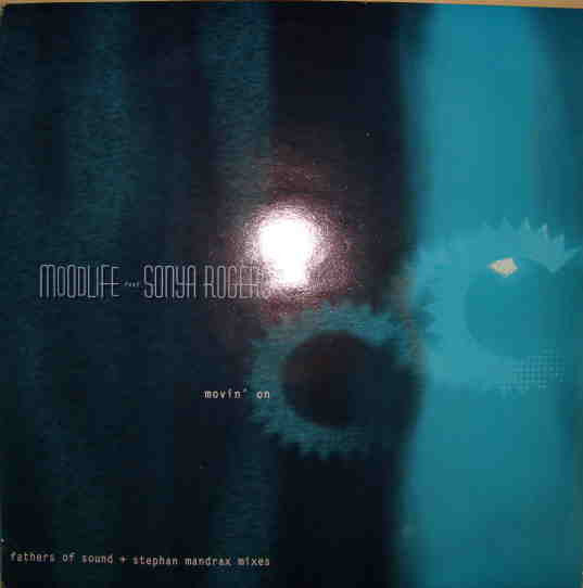 Moodlife Featuring Sonya Rogers : Movin' On (12")