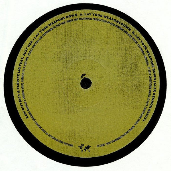 Raw District & Fabrice Lig Feat. Just Her : Lay Your Weapons Down (12")
