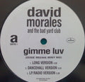 David Morales & The Bad Yard Club : Gimme Luv (Eenie Meenie Miny Mo) (12", Promo)