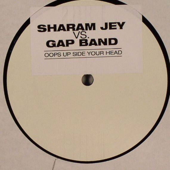 Sharam Jey Vs. Gap Band* : Oops Up Side Your Head (12", S/Sided, Unofficial, W/Lbl, Sti)