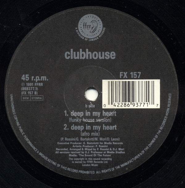 Clubhouse* : Deep In My Heart (12")