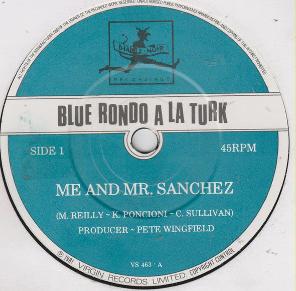 Blue Rondo À La Turk : Me And Mr. Sanchez (7", Single)