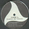 Ivan Lujic : Musica Del Futuro (12")