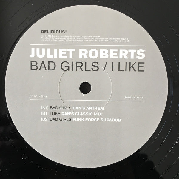 Juliet Roberts : Bad Girls / I Like (12")
