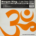 Morgan King : I Am Free • Featuring The Slam Remixes (12")