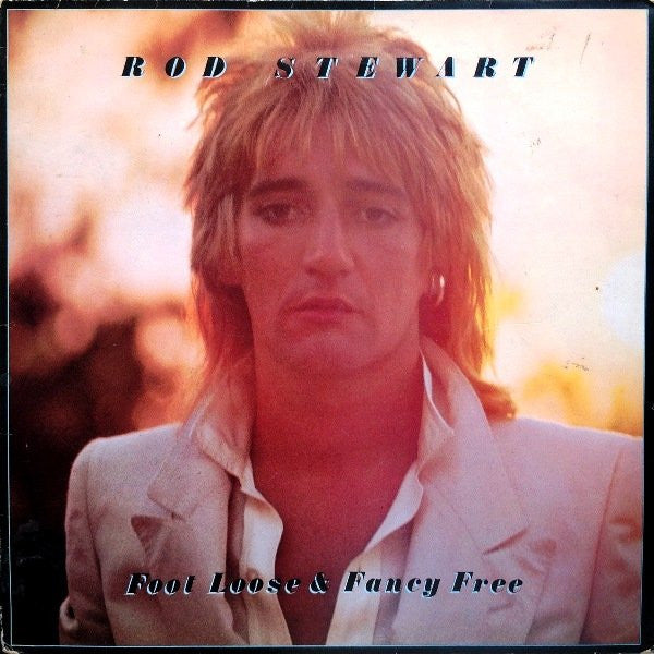 Rod Stewart : Foot Loose & Fancy Free (LP, Album)