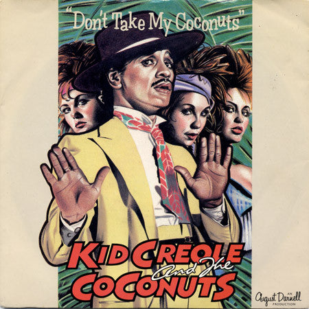 Kid Creole And The Coconuts : Don't Take My Coconuts (12")