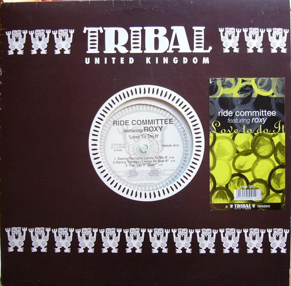 The Ride Committee Featuring Roxy : Love To Do It (12")