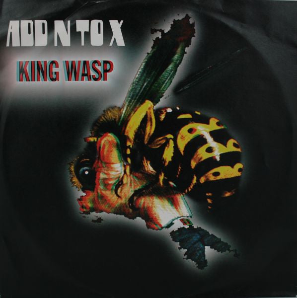 Add N To X* : King Wasp / Hit Me (12")