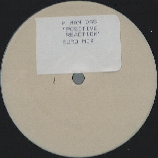 A Man Das : Positive Reaction (12", W/Lbl)
