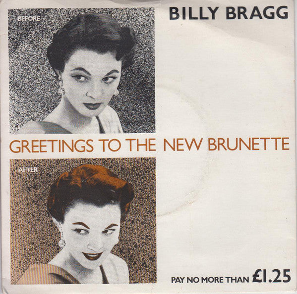 Billy Bragg : Greetings To The New Brunette (7", Single)