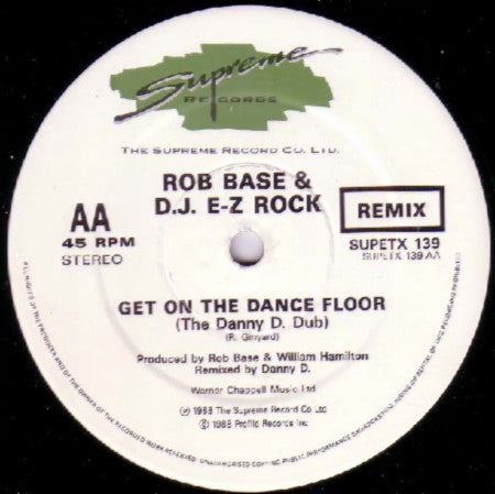 Rob Base & DJ E-Z Rock : Get On The Dance Floor (The Danny D. Remix) (12")
