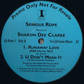 Serious Rope Presents Sharon Dee Clarke : Runaway Love (12", Promo)