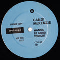 Candi McKenzie* : Wanna Be Good Tonight (12", Promo)