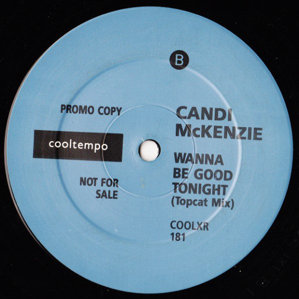Candi McKenzie* : Wanna Be Good Tonight (12", Promo)