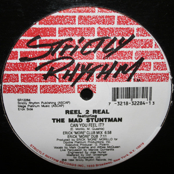 Reel 2 Real Featuring The Mad Stuntman : Can You Feel It? (12")