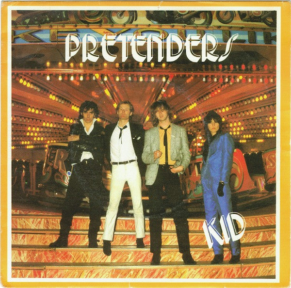 Pretenders* : Kid (7", Single)