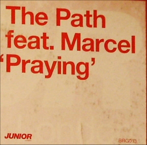 The Path Feat. Marcel Schooler : Praying (12")