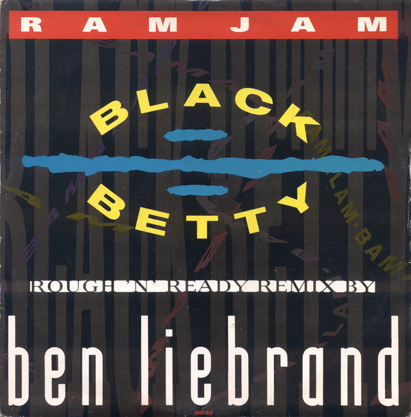 Ram Jam : Black Betty (Rough 'N' Ready Remix) (12")