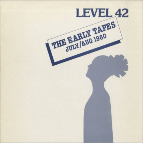 Level 42 : The Early Tapes · July/Aug 1980 (LP, Album)