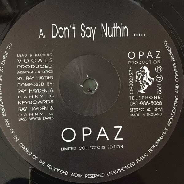 Ray Hayden, Opaz : Don't Say Nuthin (12", Ltd)