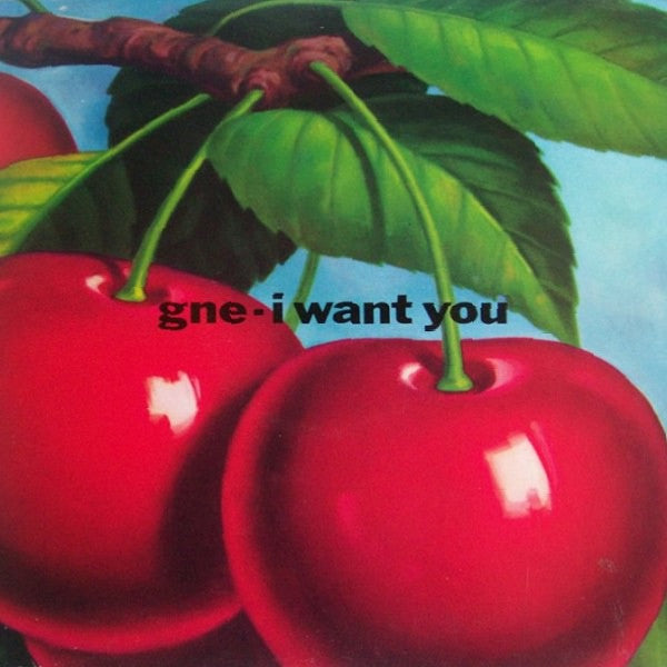GNE : I Want You (12")