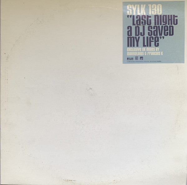 Sylk 130 : Last Night A DJ Saved My Life (12", EP)