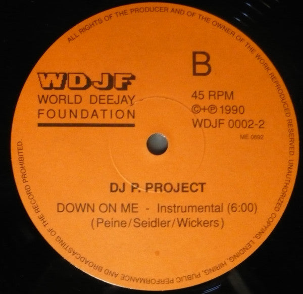 Dj P. Project : Down On Me (12")