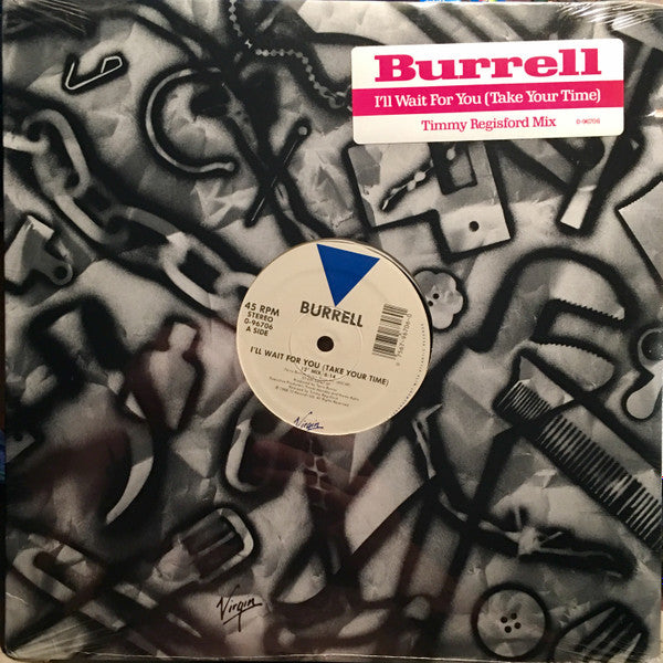 Burrell : I'll Wait For You (Take Your Time) (12")