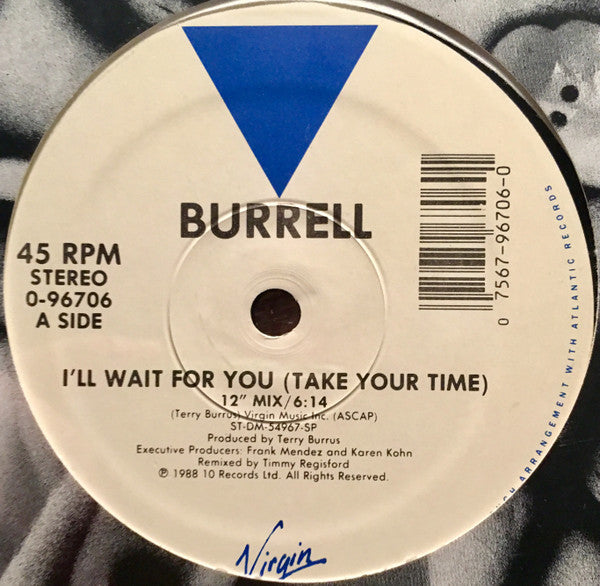 Burrell : I'll Wait For You (Take Your Time) (12")