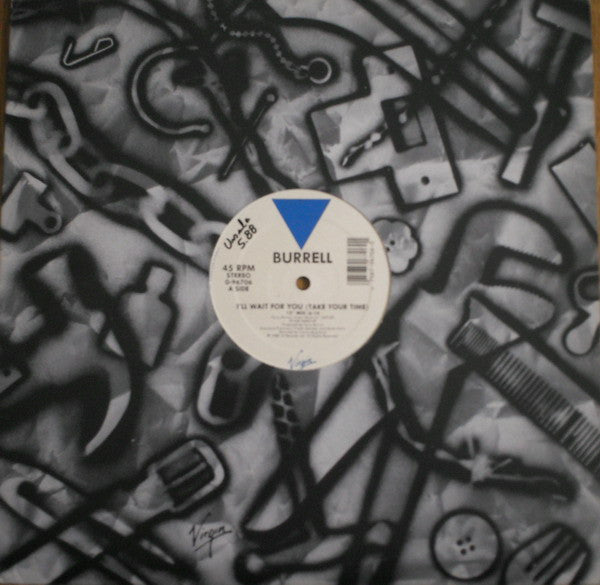 Burrell : I'll Wait For You (Take Your Time) (12")