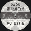 DJ Errik : Bass Invaders (12")