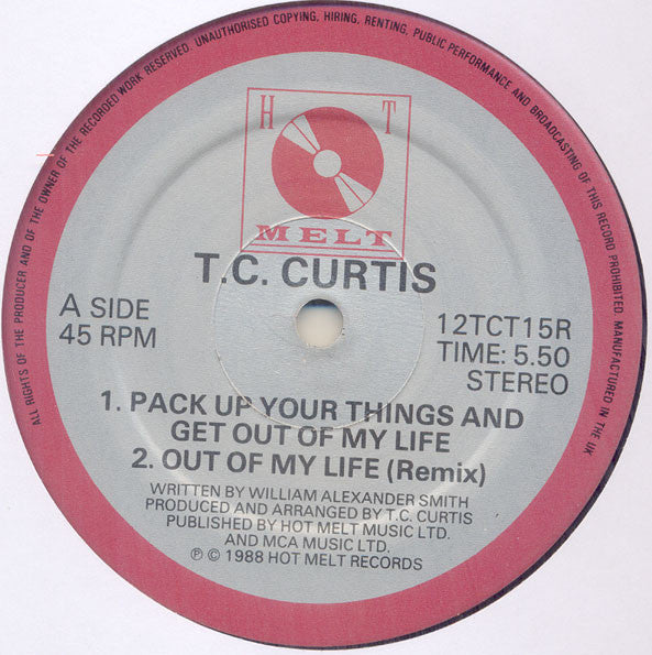 T.C. Curtis : Pack Up Your Things And Get Out Of My Life (Remix) (12")