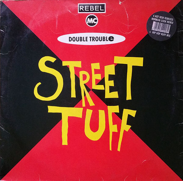 The Rebel MC* & Double Trouble : Street Tuff Remixes (12")