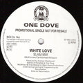 One Dove : White Love (The Slam Remixes) (12", Promo)