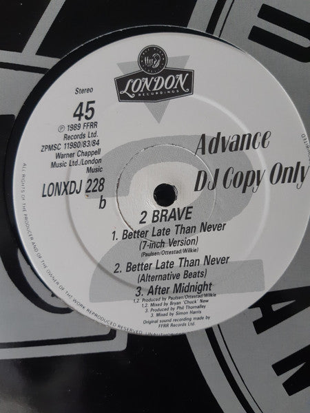 2 Brave : Better Late Than Never (12", Single, Promo)