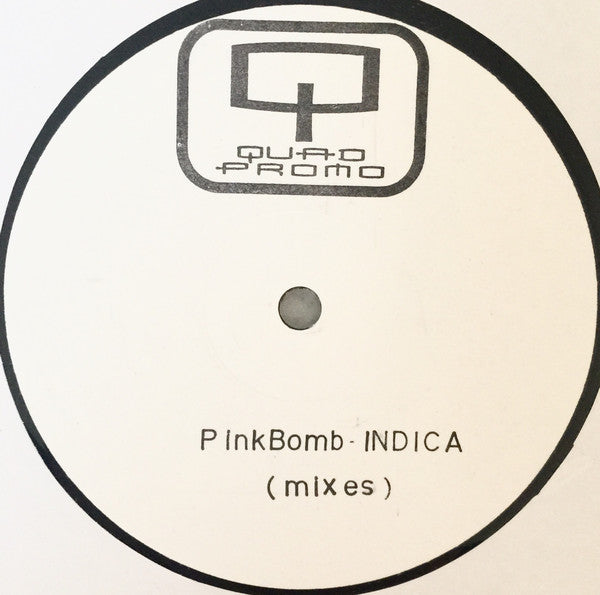 Pink Bomb : Indica (Mixes) (12", Promo, W/Lbl, Sta)