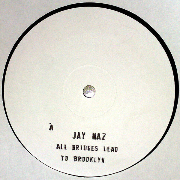 Jay Naz : All Bridges Lead To Brooklyn (12", W/Lbl, Sta)