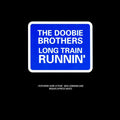 The Doobie Brothers : Long Train Runnin' (12")