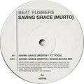 Beat Pusher : Saving Grace = Murto (12", Promo)
