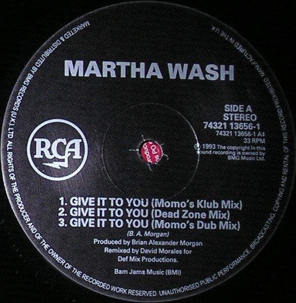 Martha Wash : Give It To You (The David Morales & Maurice Joshua Mixes) (12")