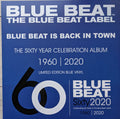 Various : Blue Beat Is Back In Town - The Sixty Year Celebration Album 1960 - 2020 (LP, Comp, Ltd, Blu)