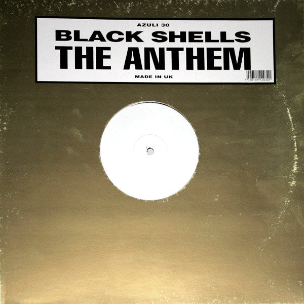 Black Shells : The Anthem (12", W/Lbl, Sta)