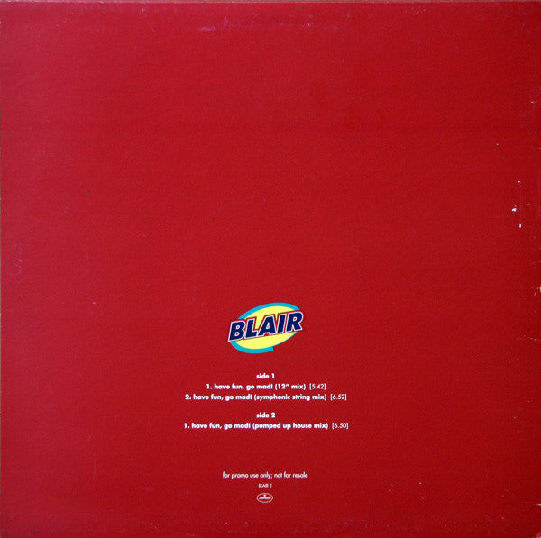Blair : Have Fun, Go Mad! (12", Promo)