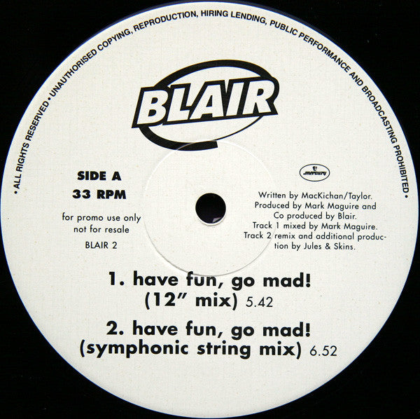Blair : Have Fun, Go Mad! (12", Promo)