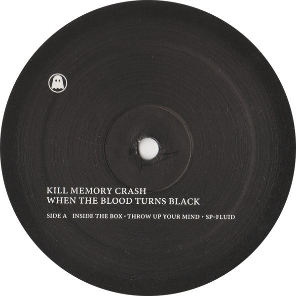 Kill Memory Crash : When The Blood Turns Black (12")