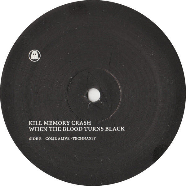 Kill Memory Crash : When The Blood Turns Black (12")