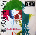 ICE MC : Think About The Way (Bom Digi Digi Bom...) (12")