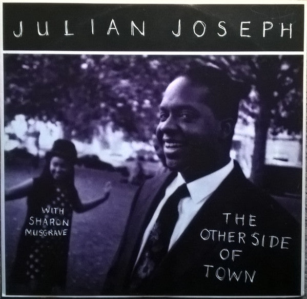 Julian Joseph : The Other Side Of Town (12")